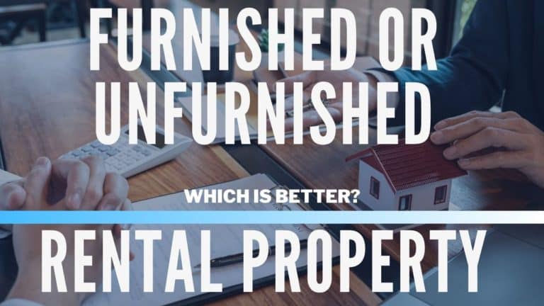Furnished or Unfurnished Rental Property – Which Is Better?