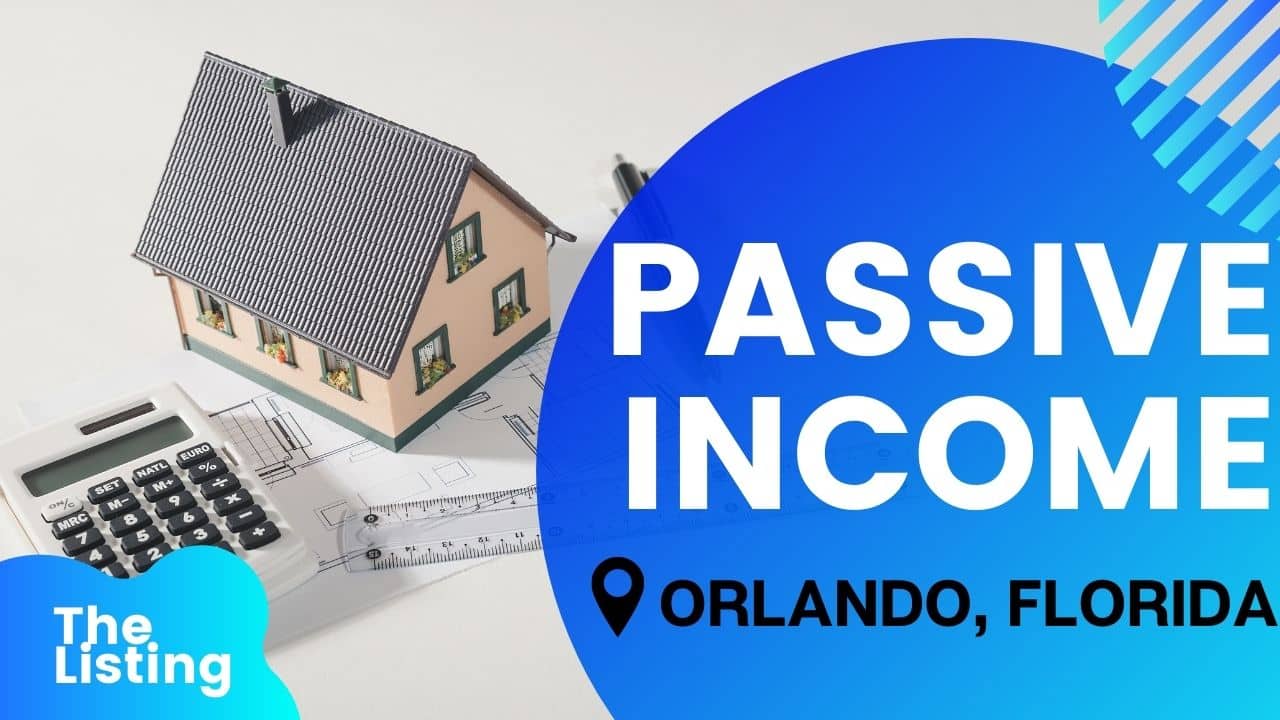 How To Create Passive Income Using An Orlando Property Management Company?