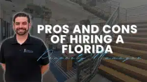 Pros and Cons of Hiring a Florida Property Manager