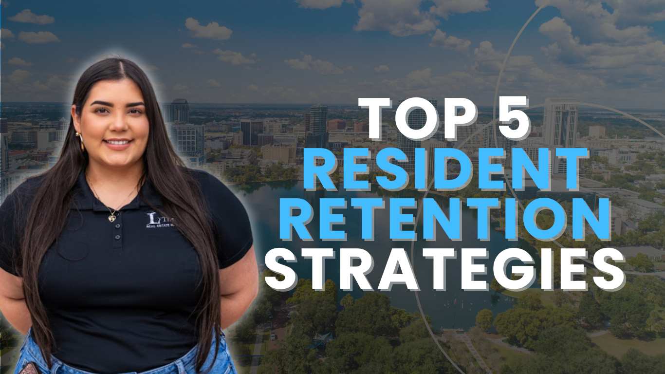 Top 5 resident retention strategies for my Orlando investment portfolio