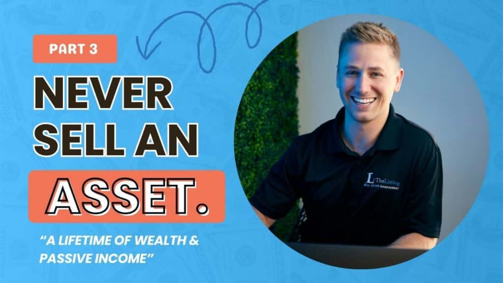 Part 3. A Lifetime of Wealth & Passive Income