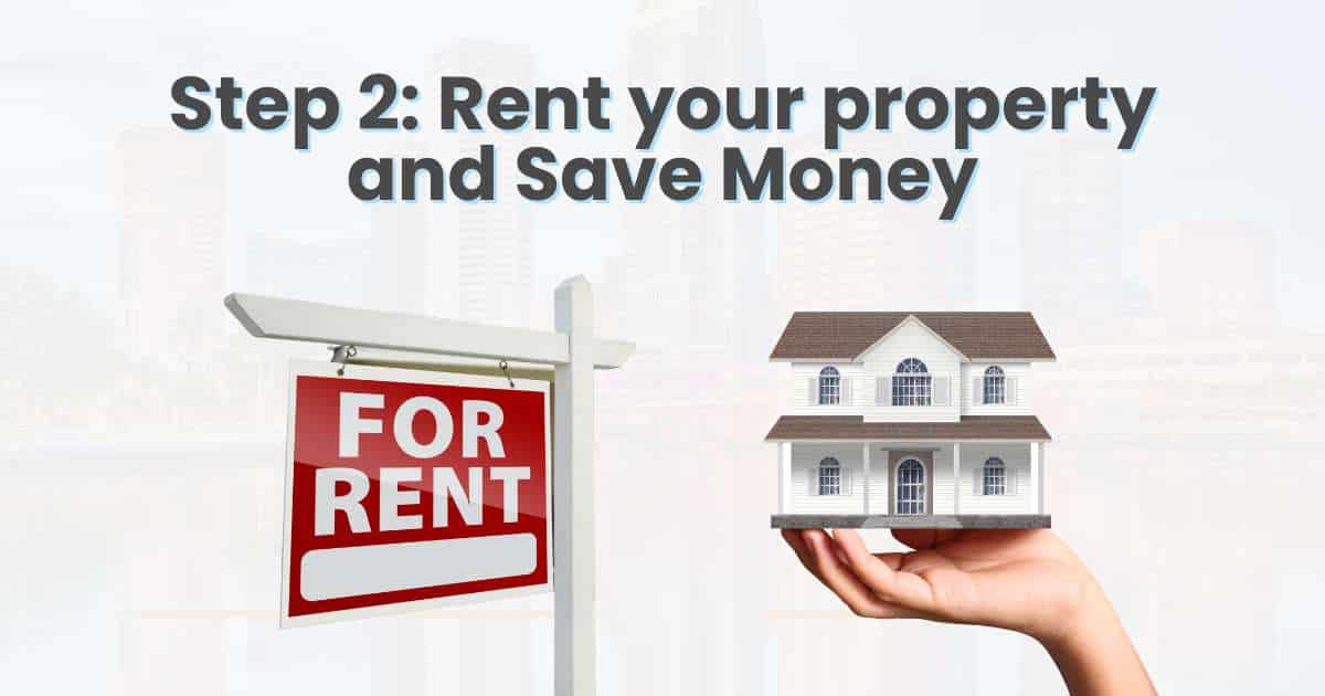 Step 2 - Rent Your Orlando Property and Save