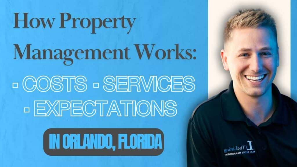 How Property Management Works in Orlando: Costs, Services and Expectations