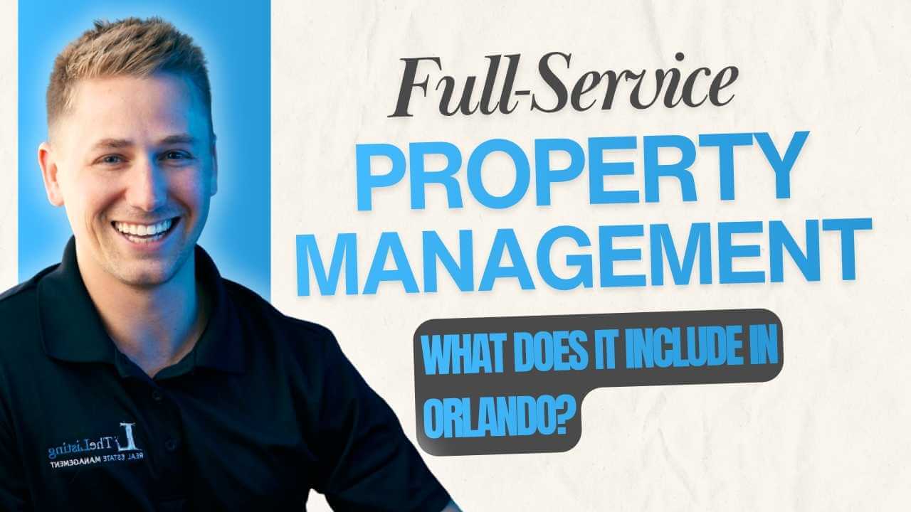 What Services Do Full-Service Property Managers in Orlando Provide?