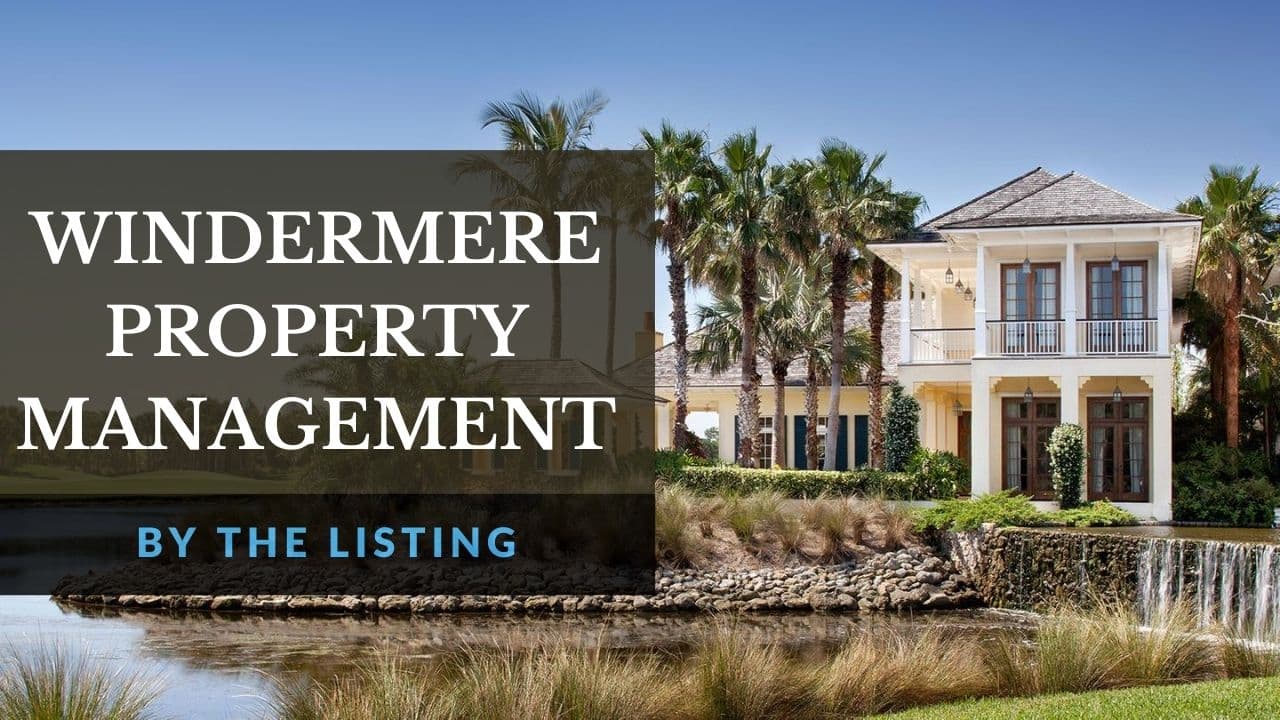 Windermere Florida Property Management by Windermere Property Manager